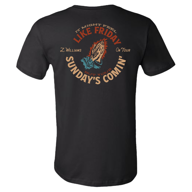 Black t-shirt with a colorful graphic design featuring praying hands and text about ’Like Friday, Sunday’s Comin’’.