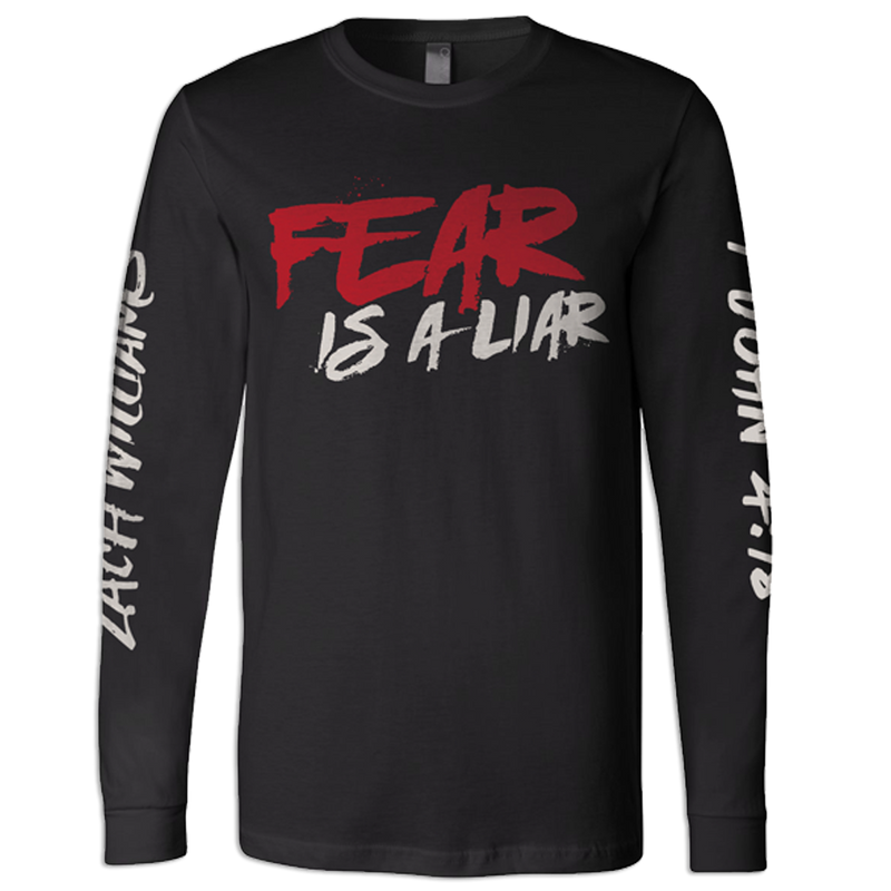 Fear is a Liar Long Sleeve Tee